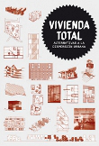 Vivienda total. Alternativas a la dispersión urbana precio