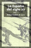 La España del siglo XX (3 volúmenes)