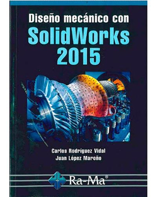 Diseño mecánico con SolidWorks 2015