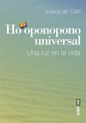 Ho'oponopono universal. Una luz en la vida en oferta