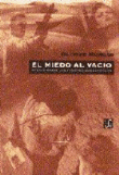 El miedo al vacio. Ensayo sobre las pasiones democráticas en oferta