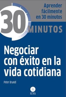 Negociar con éxito en la vida cotidiana