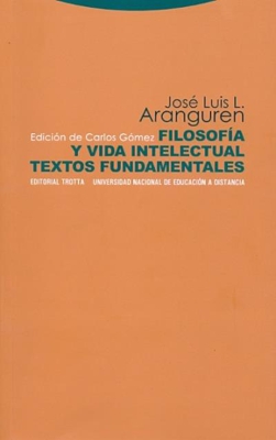 Filosofía y vida intelectual. Textos fundamentales