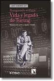 Rompiendo códigos. Vida y legado de Turing características