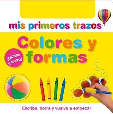 Mis primeros trazos. Colores y formas