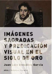 Imágenes sagradas y predicación visual en el Siglo de Oro en oferta