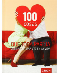 100 cosas que toda pareja debe hacer una vez en la vida características