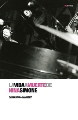 La vida a muerte de Nina Simone