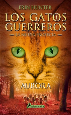 Los gatos guerreros. La nueva profecía III. Aurora