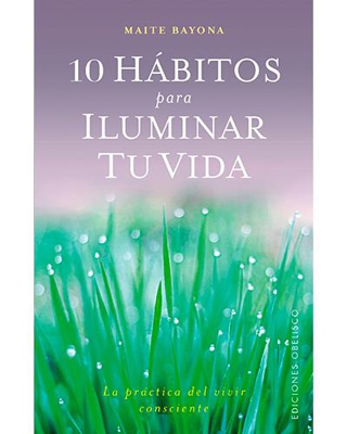 10 Hábitos para iluminar tu vida