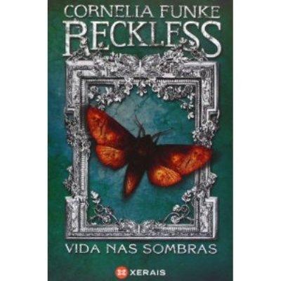 Reckless. Vida nas sombras