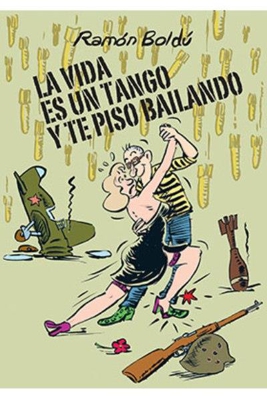 La vida es un tango y te piso bailando