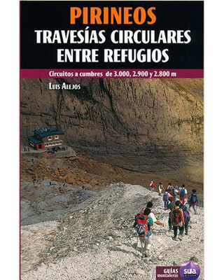 Pirineos. Travesías circulares entre refugios