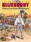 La juventud de Blueberry 12. Último tren hacia Washington en oferta