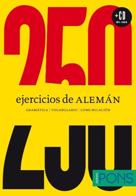 250 ejercicios de alemán. Manual práctico de autoaprendizaje de nivel básico (A1-A2)  + CD