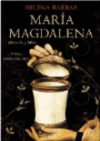 María Magdalena. Historia y mito