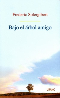 Bajo el árbol amigo