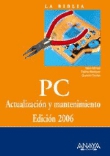 PC: Actualización y mantenimiento 2006