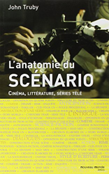 Anatomie du scénario : Cinéma, littérature, séries télé en oferta