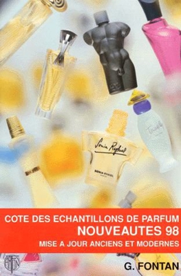 COTE DES ECHANTILLONS DE PARFUM, NOUVEAUTES 1998. Mise à jour anciens et modernes (Cote Arfon)