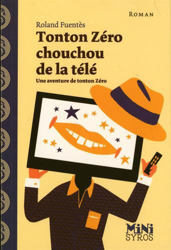 Tonton Zéro chouchou de la télé características