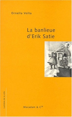 La banlieue d'Erik Satie