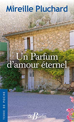 Un parfum d'amour éternel (TERRE DE POCHE)