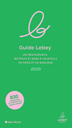 Le Guide Lebey 2020: Les restaurants, bistrots et bars à cocktails de Paris et sa banlieue (A.M. RESTO VIN) en oferta