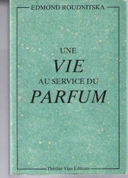 Une vie au service du parfum en oferta