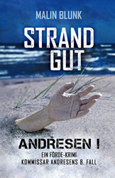 ANDRESEN! Strandgut: Kommissar Andresens 8. Fall (Ein Förde-Krimi, Band 8) en oferta