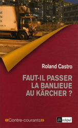 Faut-il passer la banlieue au Kärcher ? en oferta