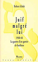 Juif malgé lui : 1940-44, la guerre d'un gamin de banlieue (Terra Hebraica) características