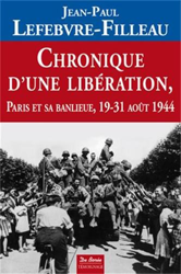 Chronique d'une libération : Paris et sa banlieue 19-31 août 1944 características