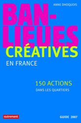 Banlieues créatives : 150 actions dans les quartiers en France características