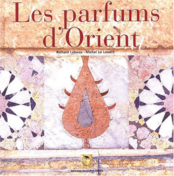 Les parfums d'Orient : Alep, échelle du Levant características