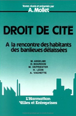 Droit de cité: A la rencontre des habitants des banlieues délaissées (Villes et entreprises)