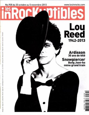 les inrockuptibles; Lou Reed 1942-2013; Ardisson 30 ans de télé; Snowpiercer Bong Joon-ho mène grand train