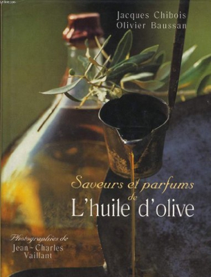 SAVEURS ET PARFUMS DE L'HUILE D'OLIVE