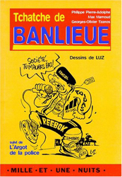 Tchatche de banlieue. suivi de L'argot de la police características