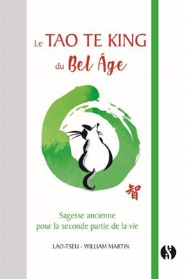 Le Tao Te King du bel âge (Petits classiques)