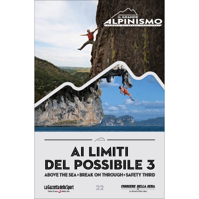 IL GRANDE ALPINISMO - STORIE DI SFIDE VERTICALI - Ai limiti del possibile 3 - con Chris Sharma, Margo Hayes e Brad Gobright