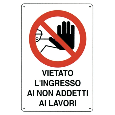 Cartello segnaletico vietato l'ingresso ai non addetti ai lavori 20x30 - CARTELLO VIETATO L'INGRESSO AI NON ADDETTI AI LAVO