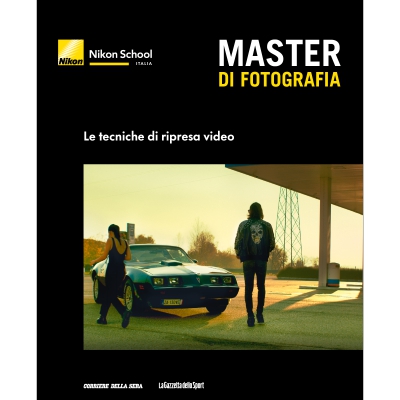 MASTER FOTOGRAFIA - NIKON - Le tecniche di ripresa video